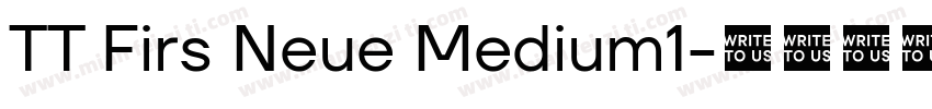 TT Firs Neue Medium1字体转换